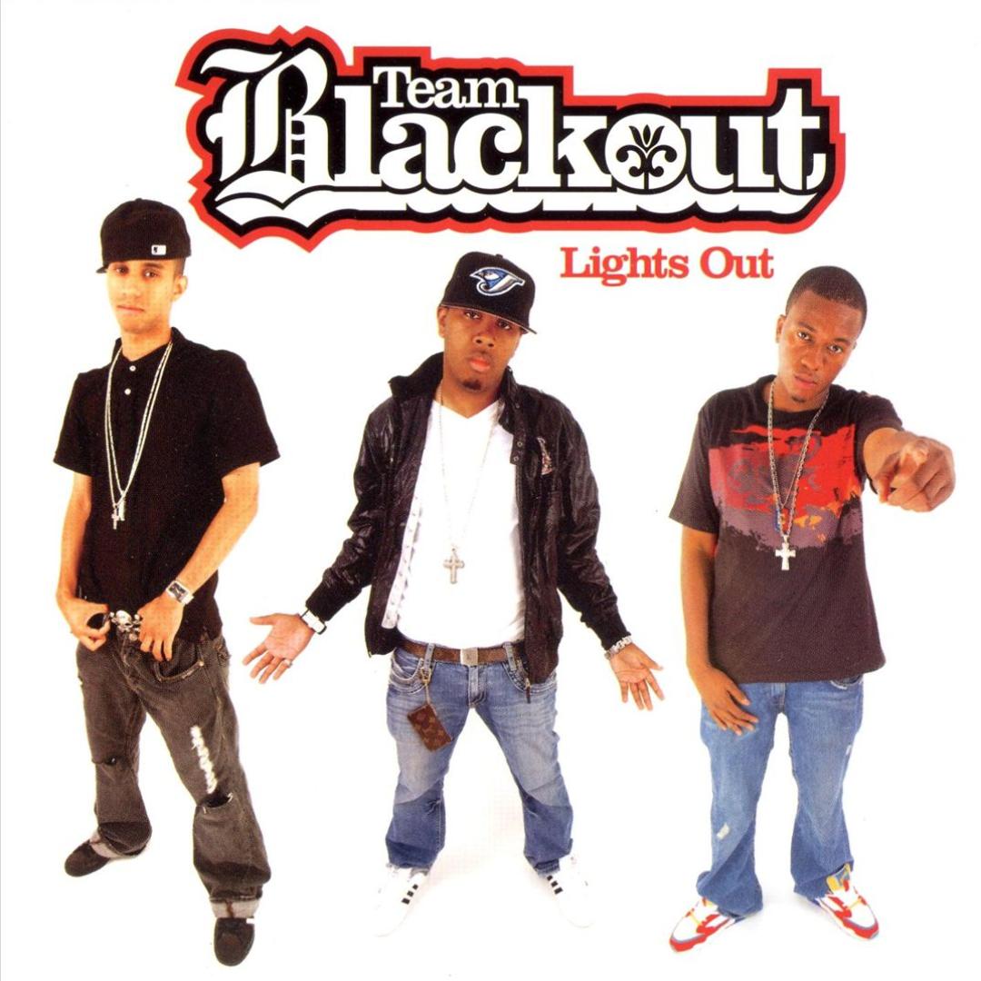 Team Blackout On Pandora Radio Songs Lyrics